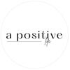 a_positive_life